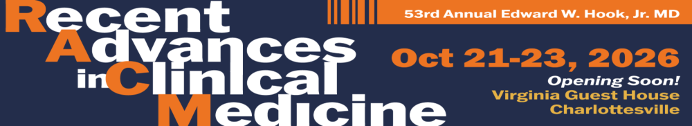 SAVE THE DATE:  53rd Annual Edward W. Hook, Jr. MD Recent Advances in Clinical Medicine Banner